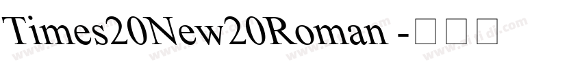 Times20New20Roman 字体转换